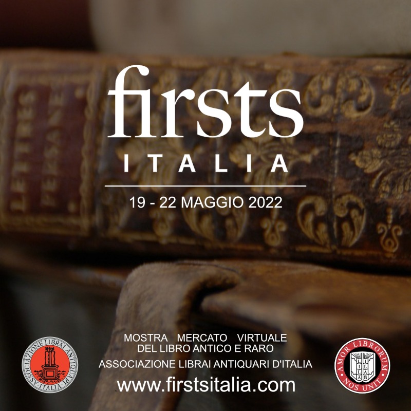 FIRSTS ITALIA - MOSTRA MERCATO VIRTUALE DEL LIBRO ANTICO E RARO