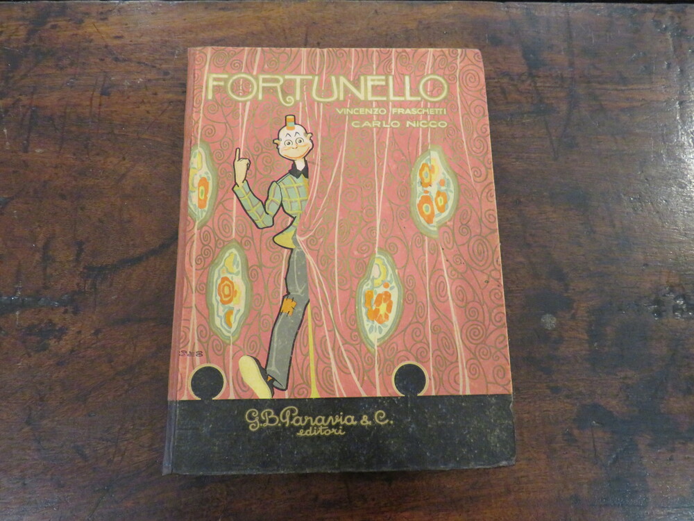VINCENZO FRASCHETTI. Fortunello. Teatro delle Marionette. Fantasia Marionettistica in un Prologo e tre atti di Vincenzo Fraschetti.