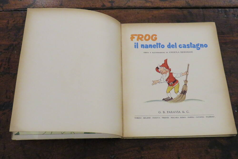 ANGIOLA RESIGNANI. Frog il nanetto del castagno.