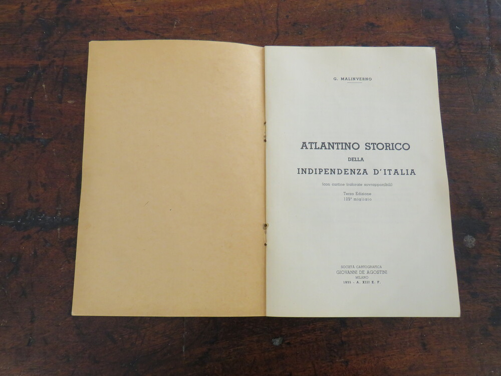 G. MALINVERNO. Atlantino storico della Indipendenza d’Italia.