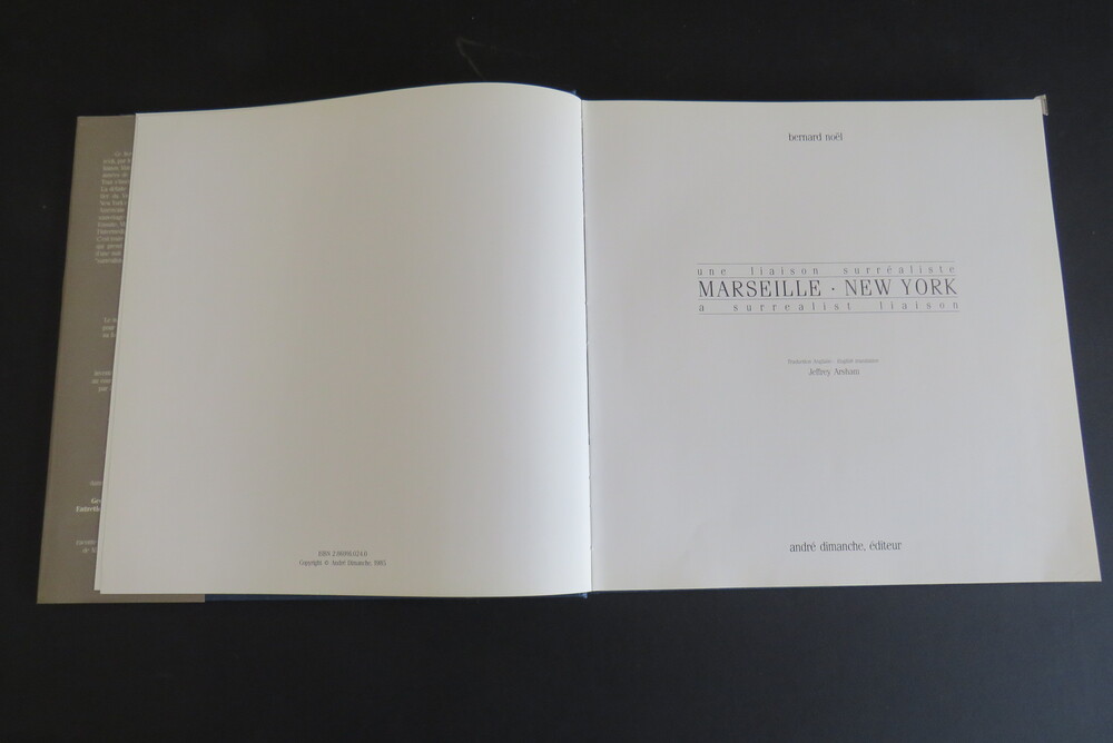 BERNARD NOËL. Marseille - New York 1940-1945 Une Liaison surréaliste - A surrealist liaison.