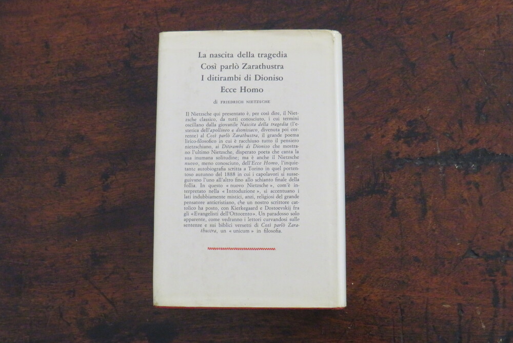 FRIEDRICH NIETZSCHE. La nascita della tragedia. Così parlò Zarathustra. I ditirambi di Dioniso. Ecce Homo. IL MEGLIO di FEDERICO NIETZSCHE.