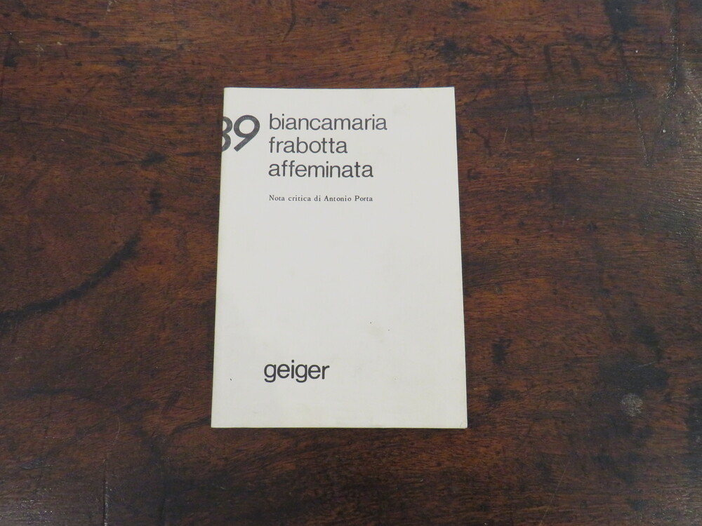 BIANCAMARIA FRABOTTA. Affeminata.
