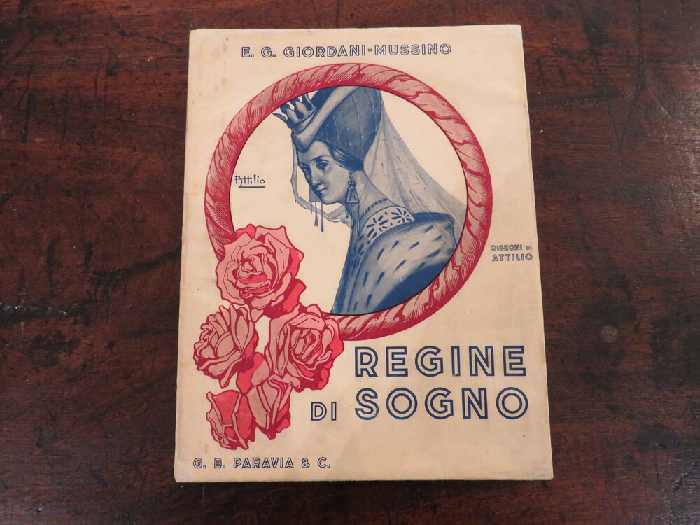 E. G. GIORDANI, ATTILIO MUSSINO. Regine di Sogno. Novelle.