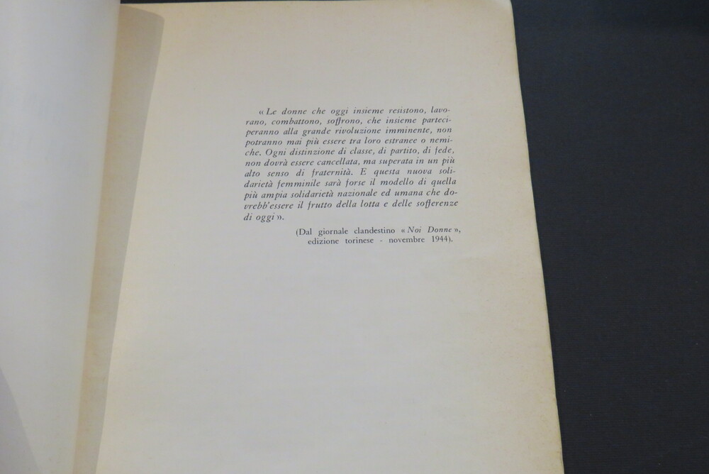 ADA MARCHESINI GOBETTI. Donne piemontesi nella lotta di liberazione. 99 partigiane cadute, 185 deportate, 38 cadute civili.