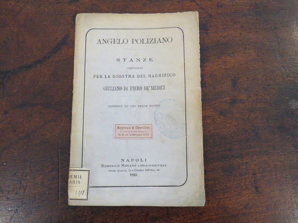 ANGELO POLIZIANO. Stanze cominciate per la giostra del Magnifico Giuliano di Piero de' Medici proposte ad uso delle scuole.