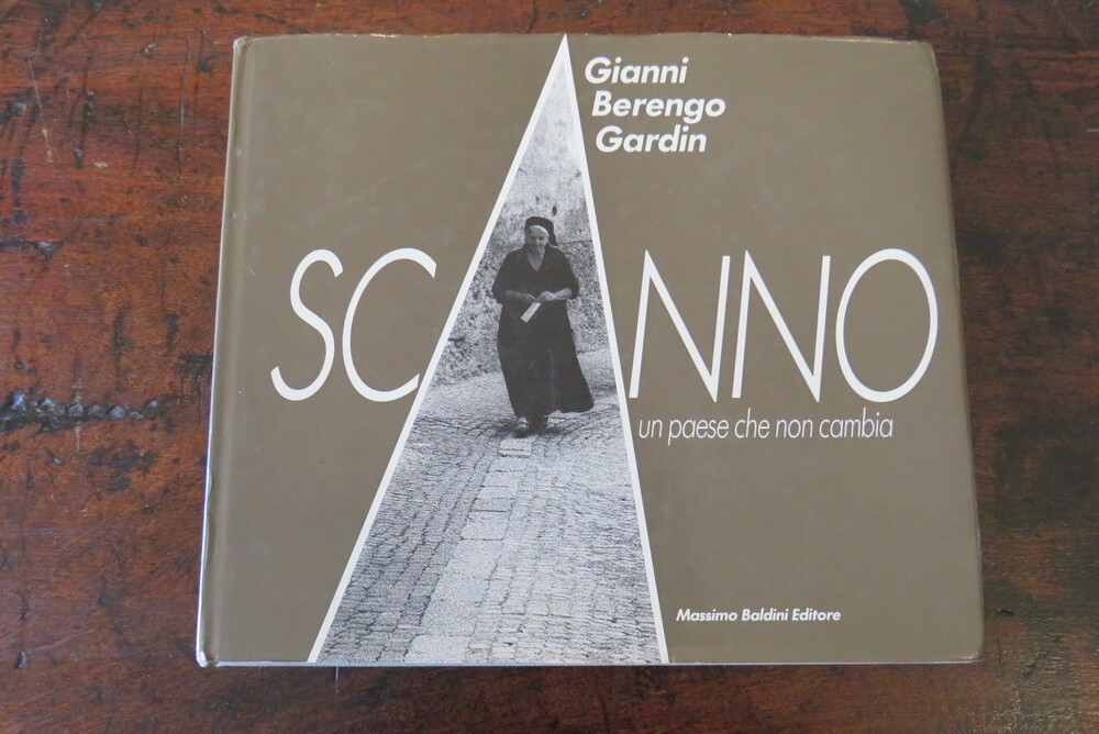 GIANNI BERENGO GARDIN. Scanno. Un paese che non cambia.