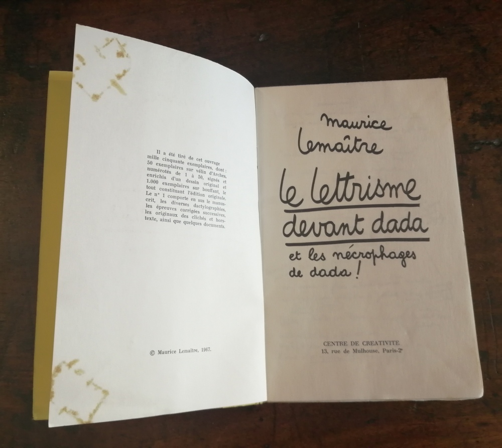 MAURICE LEMAITRE. Le lettrisme davant dada et les nécrophages de dada!