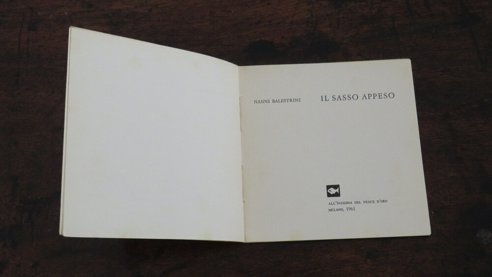NANNI BALESTRINI. Il sasso appeso.