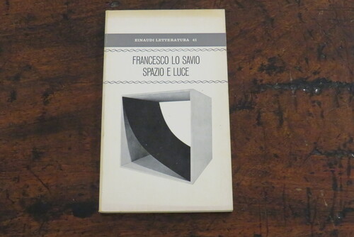 FRANCESCO LO SAVIO. SPAZIO E LUCE.