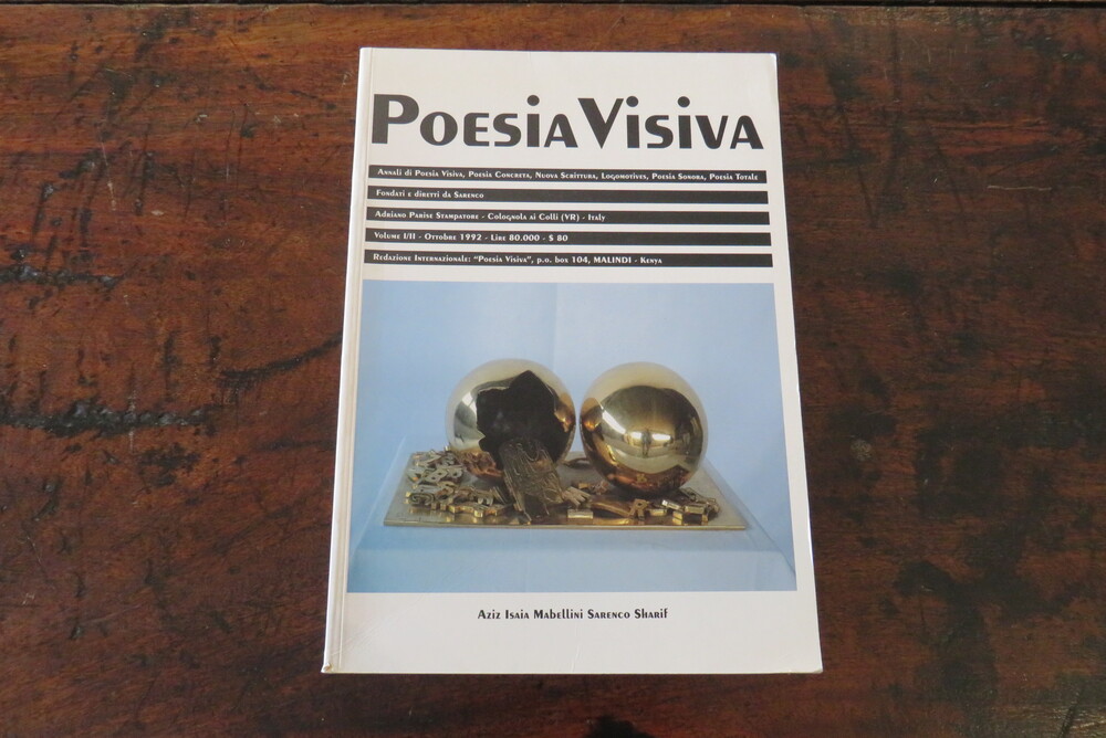 SARENCO. POESIA VISIVA. Annali di Poesia Visiva, Poesia Concreta, Nuova Scrittura, Logomotives, Poesia Sonora, Poesia Totale. Fondati e diretti da Sarenco.
