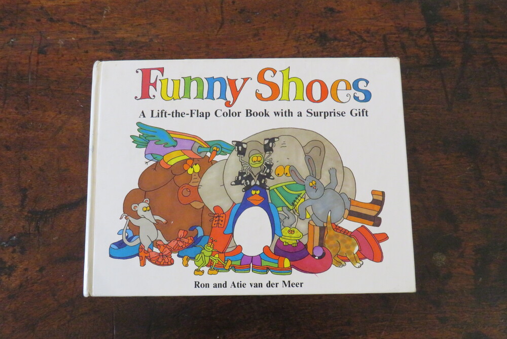 RON AND ATIE VAN DER MEER. Funny Shoes. A Lift-the-Flap Color Book with a Surprise Gift.