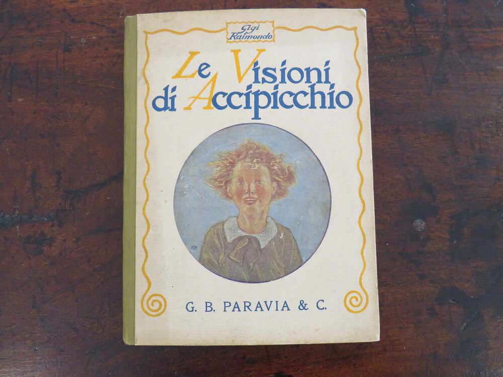 GIGI RAIMONDO. Le visioni di Accipicchio.