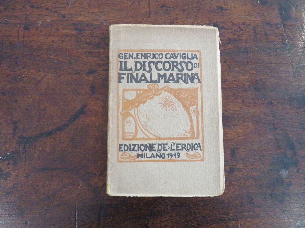 GEN. ENRICO CAVIGLIA. Il discorso di Finalmarina.